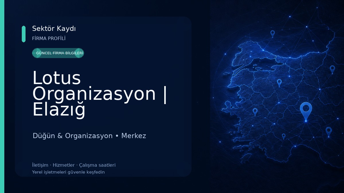 Lotus Organizasyon | Elazığ Organizasyon Düğün & Organizasyon