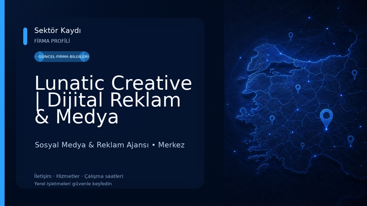 Lunatic Creative | Dijital Reklam & Medya