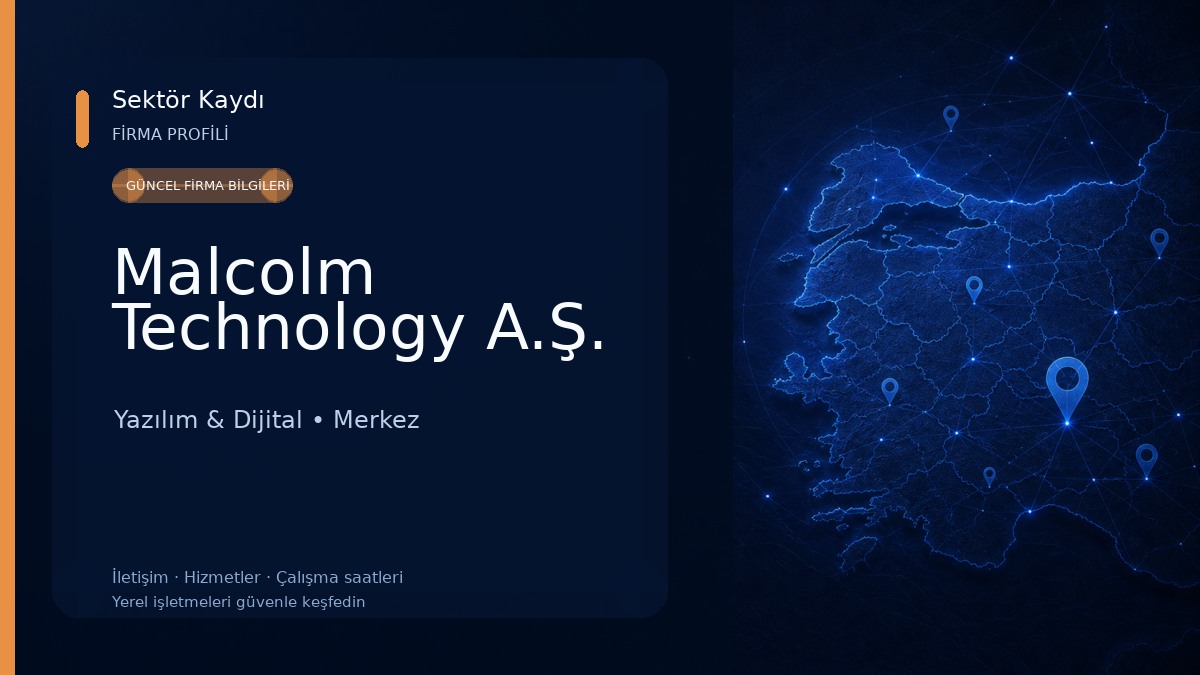 Malcolm Technology A.Ş. 
