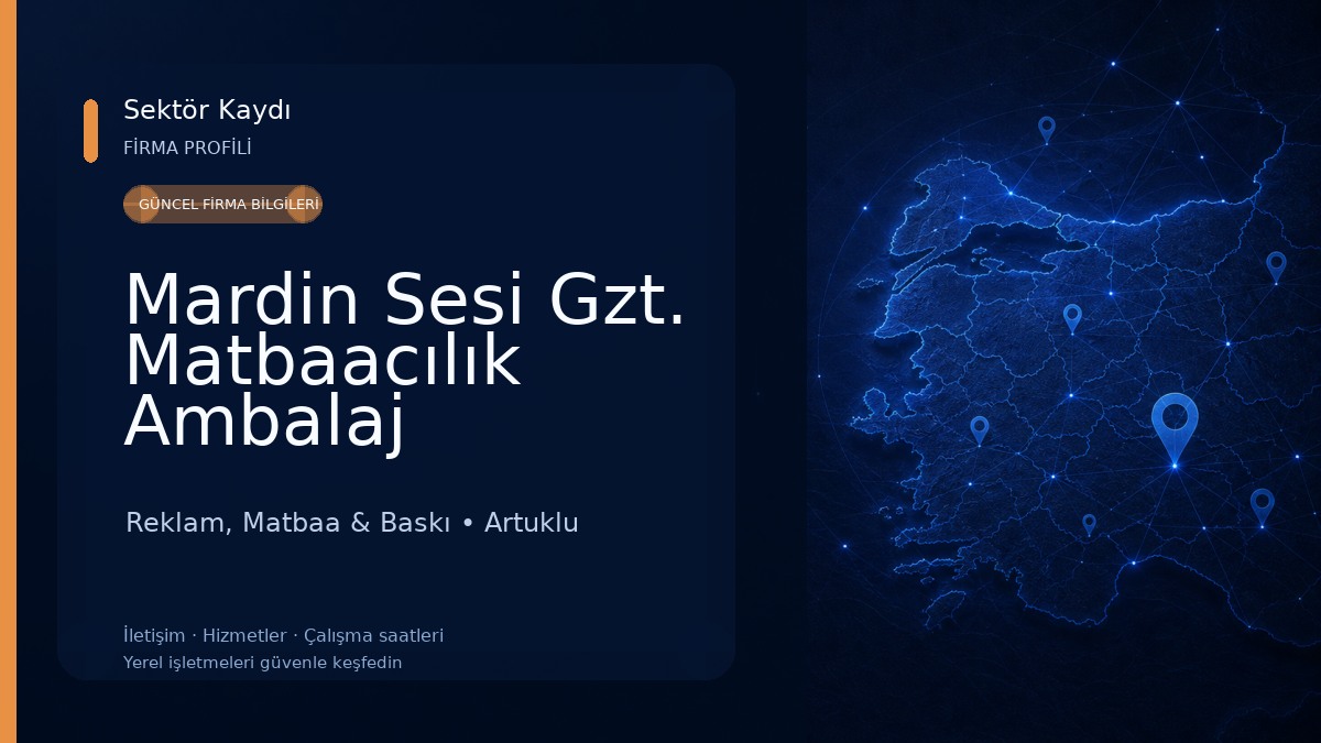 Mardin Sesi Gzt. Matbaacılık Ambalaj Yayıncılık Dağ. San. Tic. Ltd. Şti.