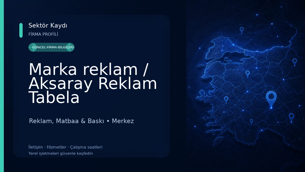 Marka reklam / Aksaray Reklam Tabela Promosyon Matbaa / Mehmet Akif Endüstriyel San. Tic. Ltd. Şti. Reklam, Matbaa & Baskı