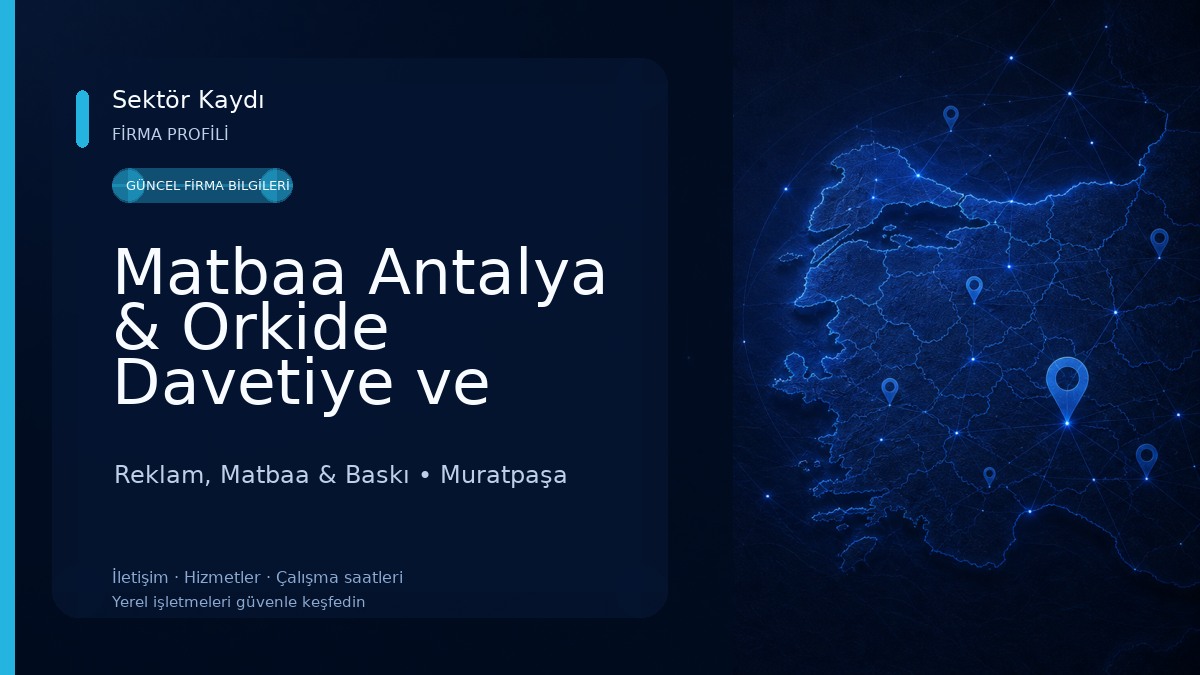 Matbaa Antalya & Orkide Davetiye ve Promosyon