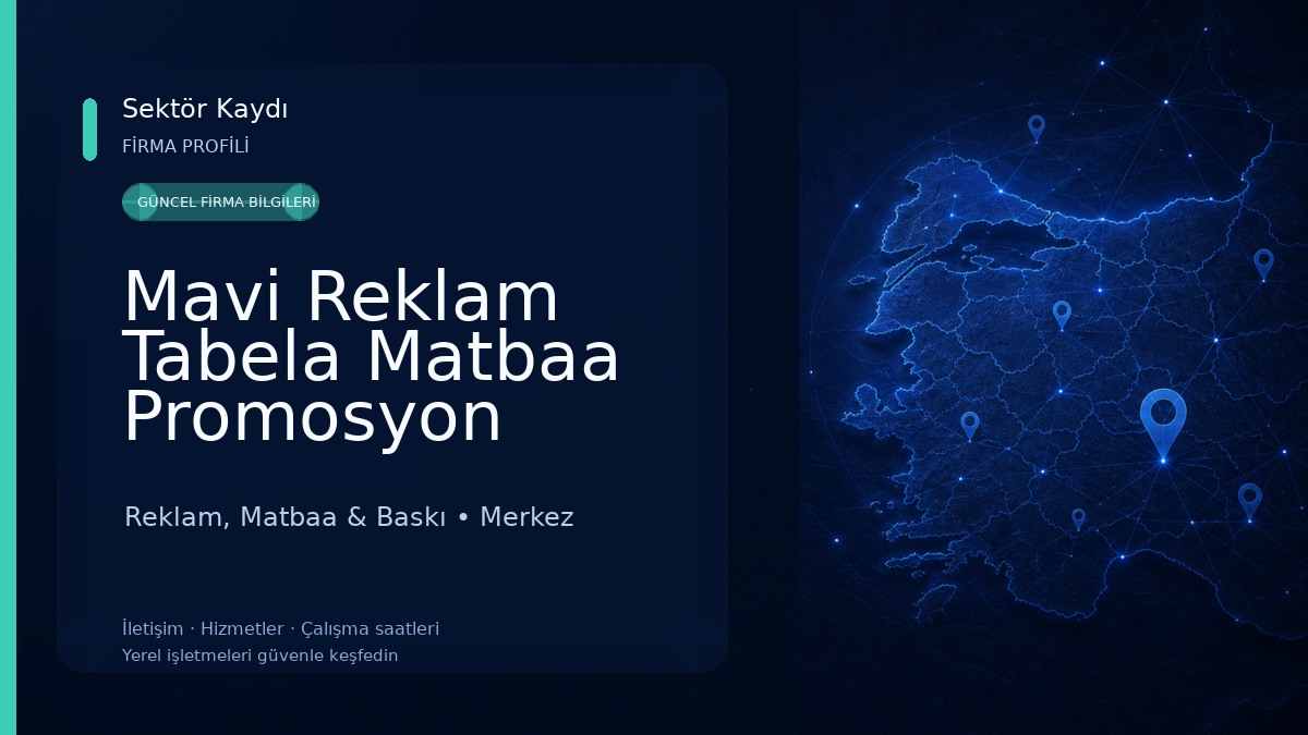 Mavi Reklam Tabela Matbaa Promosyon Reklam, Matbaa & Baskı
