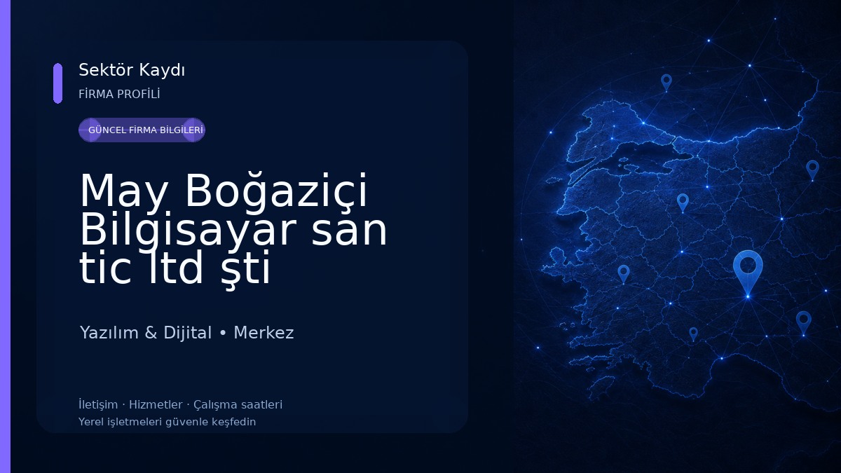 May Boğaziçi Bilgisayar san tic ltd şti Yazılım & Dijital