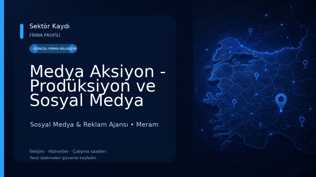 Medya Aksiyon - Prodüksiyon ve Sosyal Medya Reklam Ajansı 