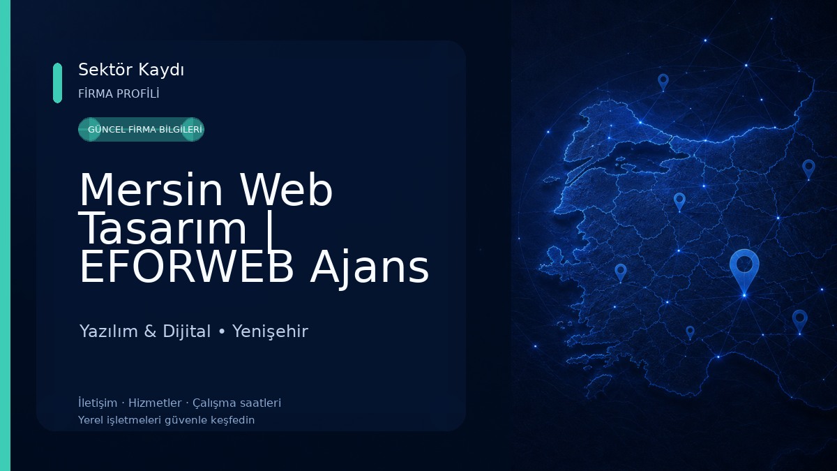 Mersin Web Tasarım | EFORWEB Ajans Yazılım