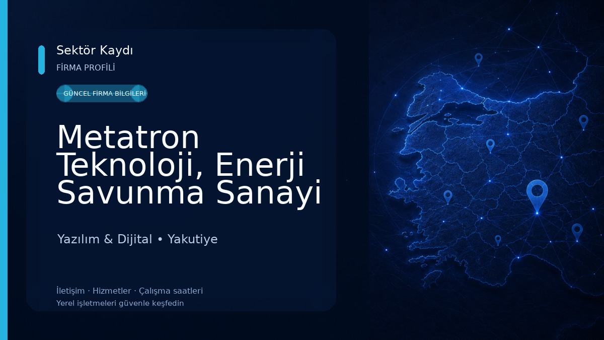 Metatron Teknoloji, Enerji Savunma Sanayi Ltd. Şti Yazılım & Dijital