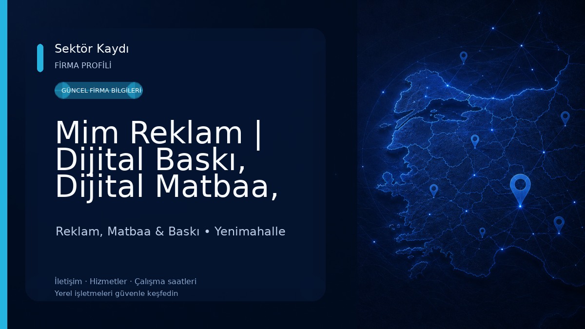 Mim Reklam | Dijital Baskı, Dijital Matbaa, Tabela/Totem, Sanatsal Çerçeve Reklam, Matbaa & Baskı