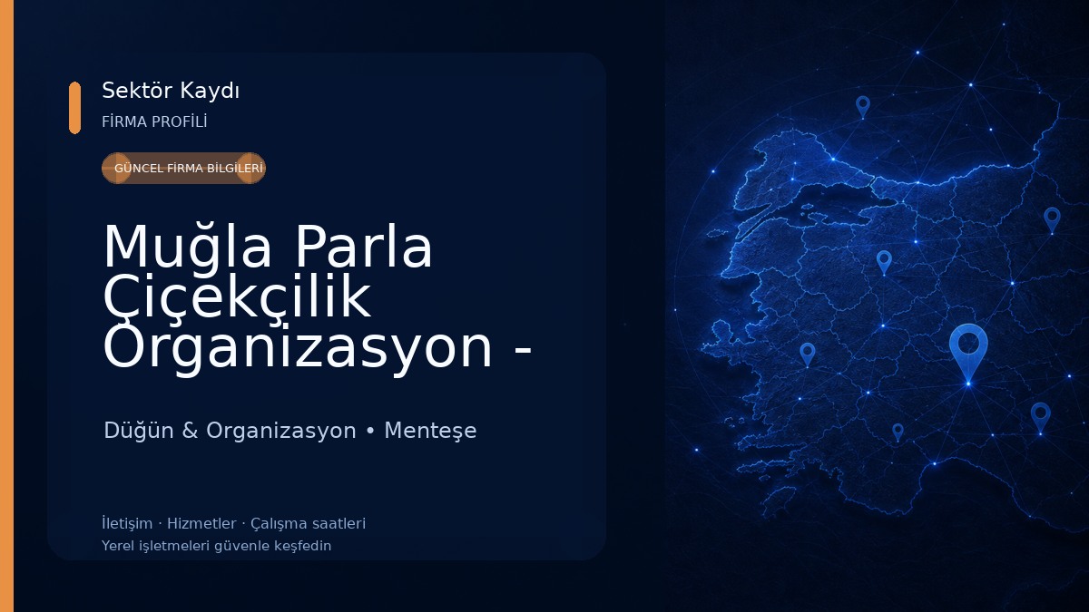 Muğla Parla Çiçekçilik Organizasyon - Parla Flowers Düğün & Organizasyon