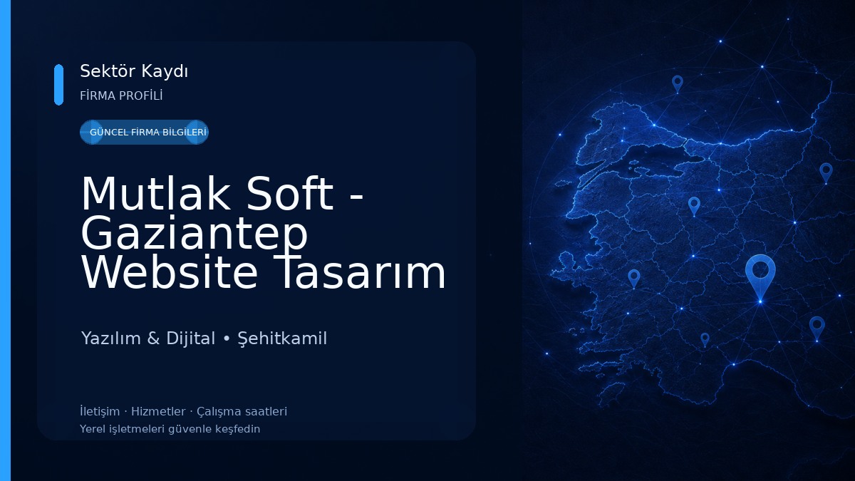 Mutlak Soft - Gaziantep Website Tasarım - Kurumsal Mail - Eticaret Yazılım & Dijital
