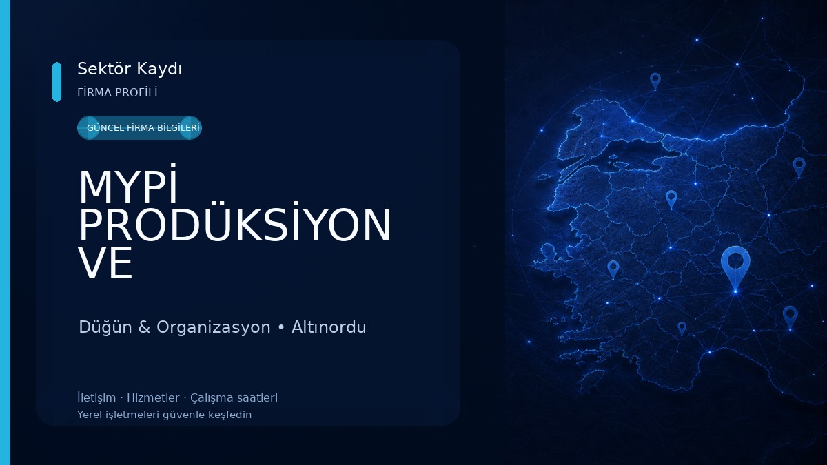 MYPİ PRODÜKSİYON VE ORGANİZASYON HİZMETLERİ