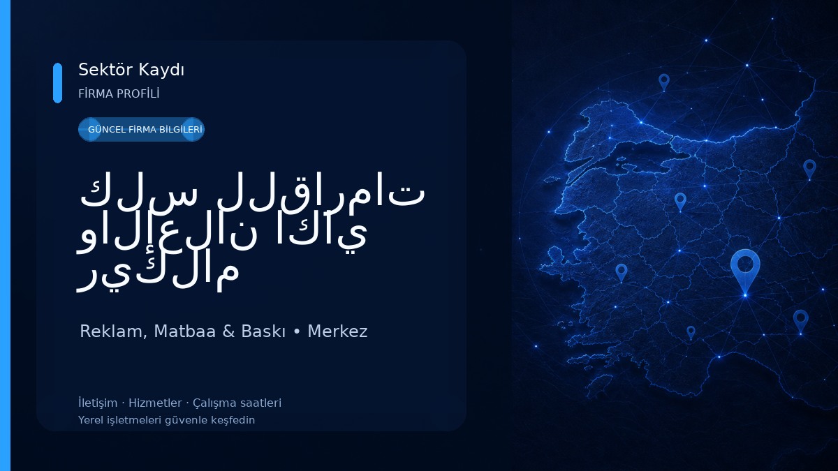 كلس للقارمات والإعلان اكاي ريكلام‎ Reklam, Matbaa & Baskı