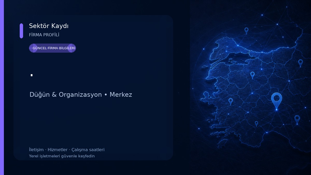 . Düğün & Organizasyon