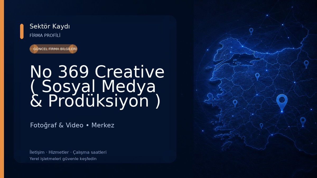 No 369 Creative ( Sosyal Medya & Prodüksiyon ) Fotoğraf & Video