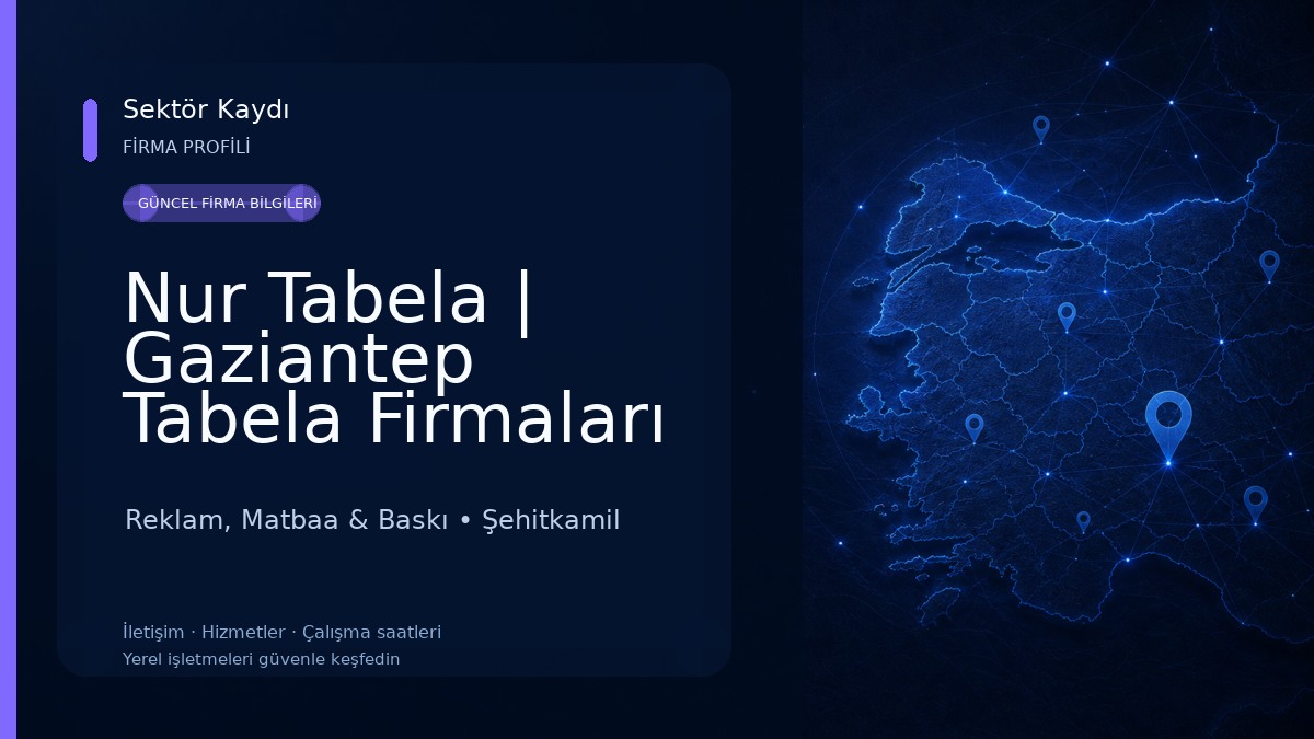 Nur Tabela | Gaziantep Tabela Firmaları Reklam, Matbaa & Baskı