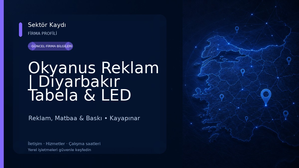 Okyanus Reklam | Diyarbakır Tabela & LED Ekran