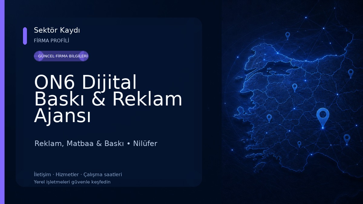 ON6 Dijital Baskı & Reklam Ajansı Reklam, Matbaa & Baskı
