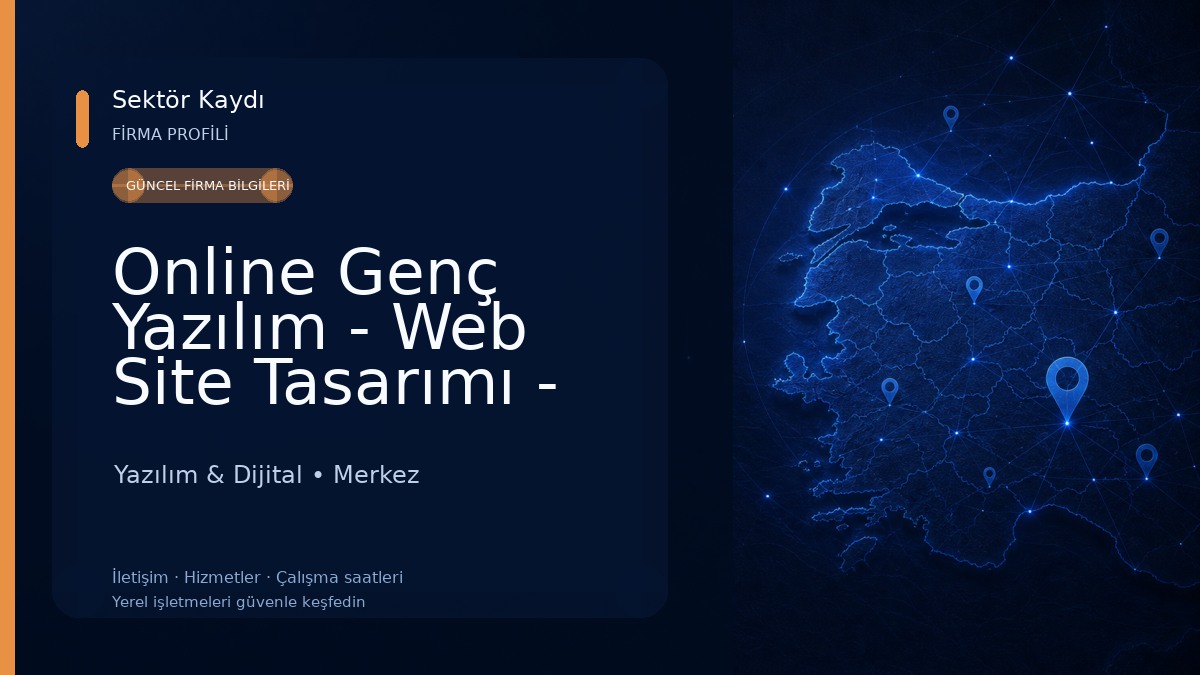 Online Genç Yazılım - Web Site Tasarımı - E-Ticaret Altyapısı - Mobil Uygulama - Özel Yazılım 