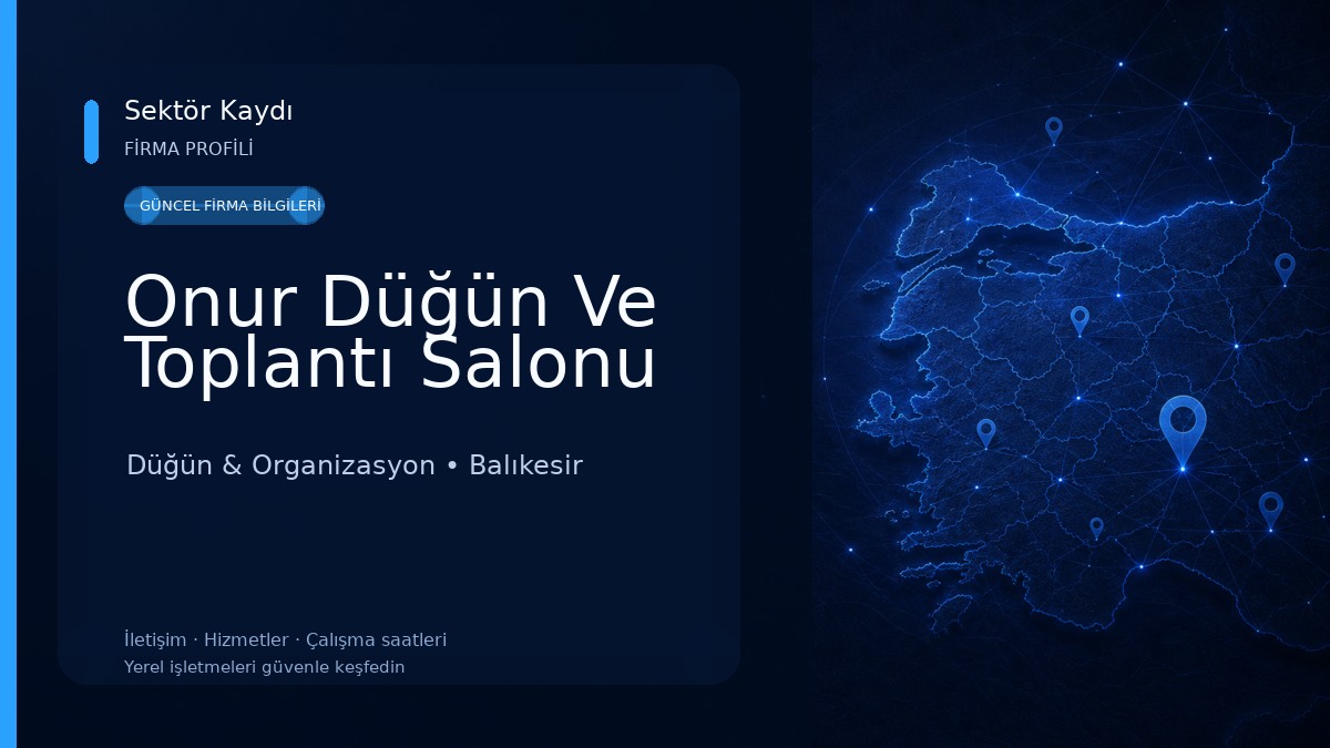 Onur Düğün Ve Toplantı Salonu Düğün & Organizasyon