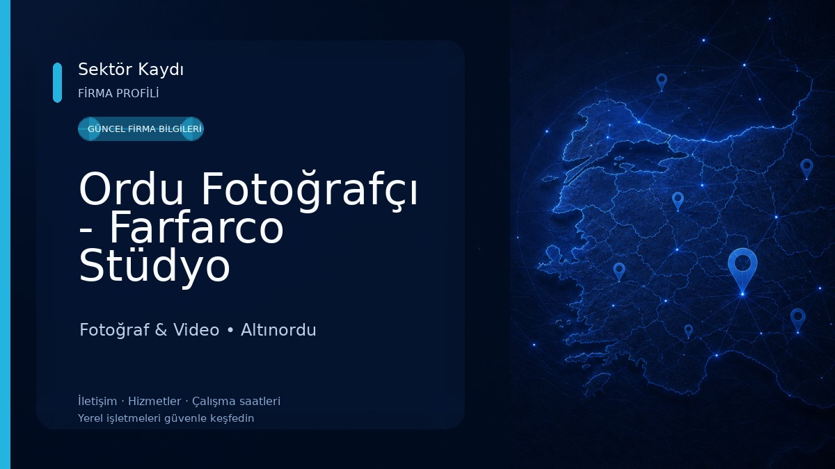 Ordu Fotoğrafçı - Farfarco Stüdyo Fotoğraf & Video