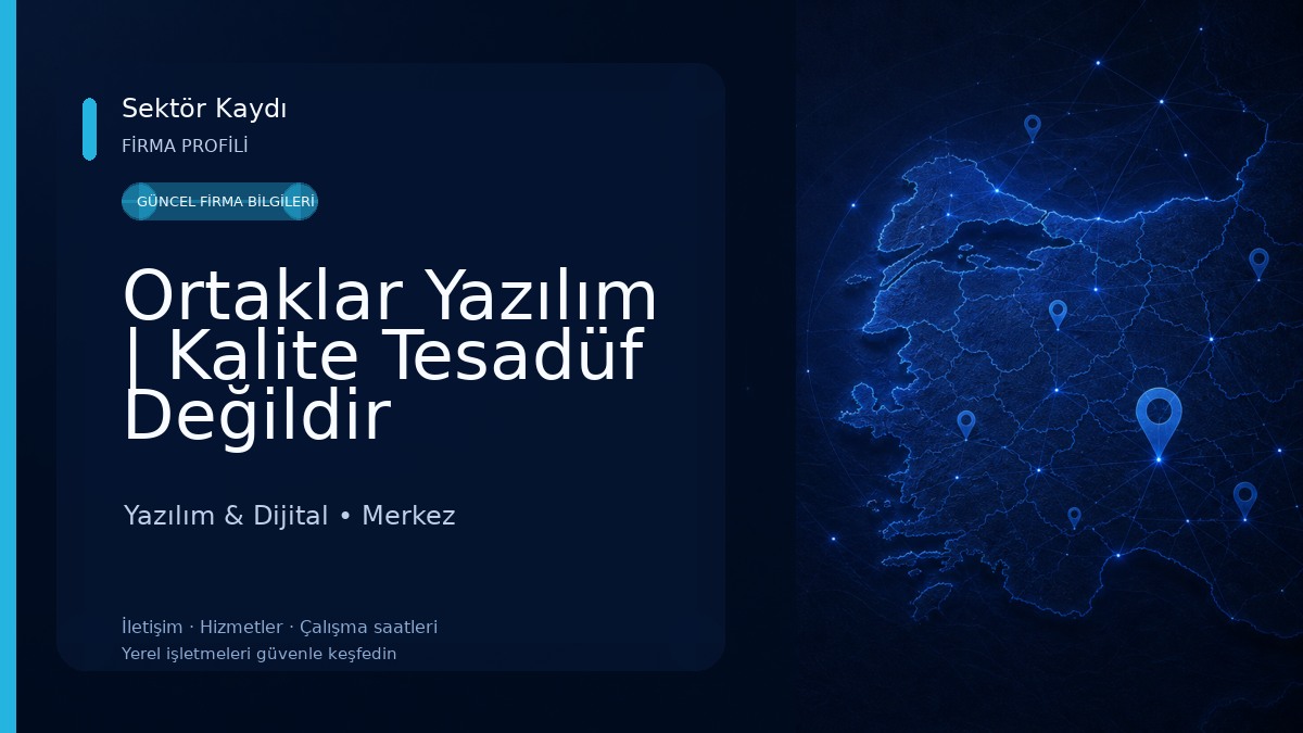 Ortaklar Yazılım | Kalite Tesadüf Değildir