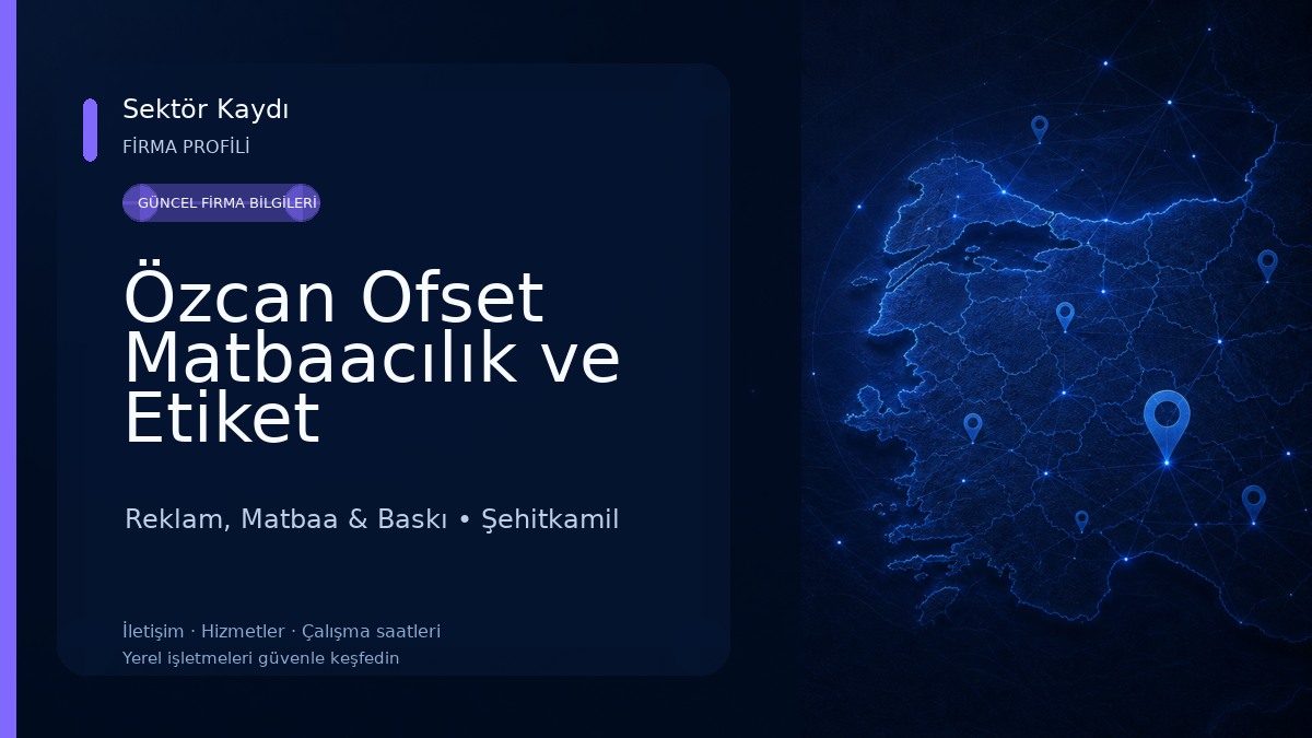 Özcan Ofset Matbaacılık ve Etiket Reklam, Matbaa & Baskı