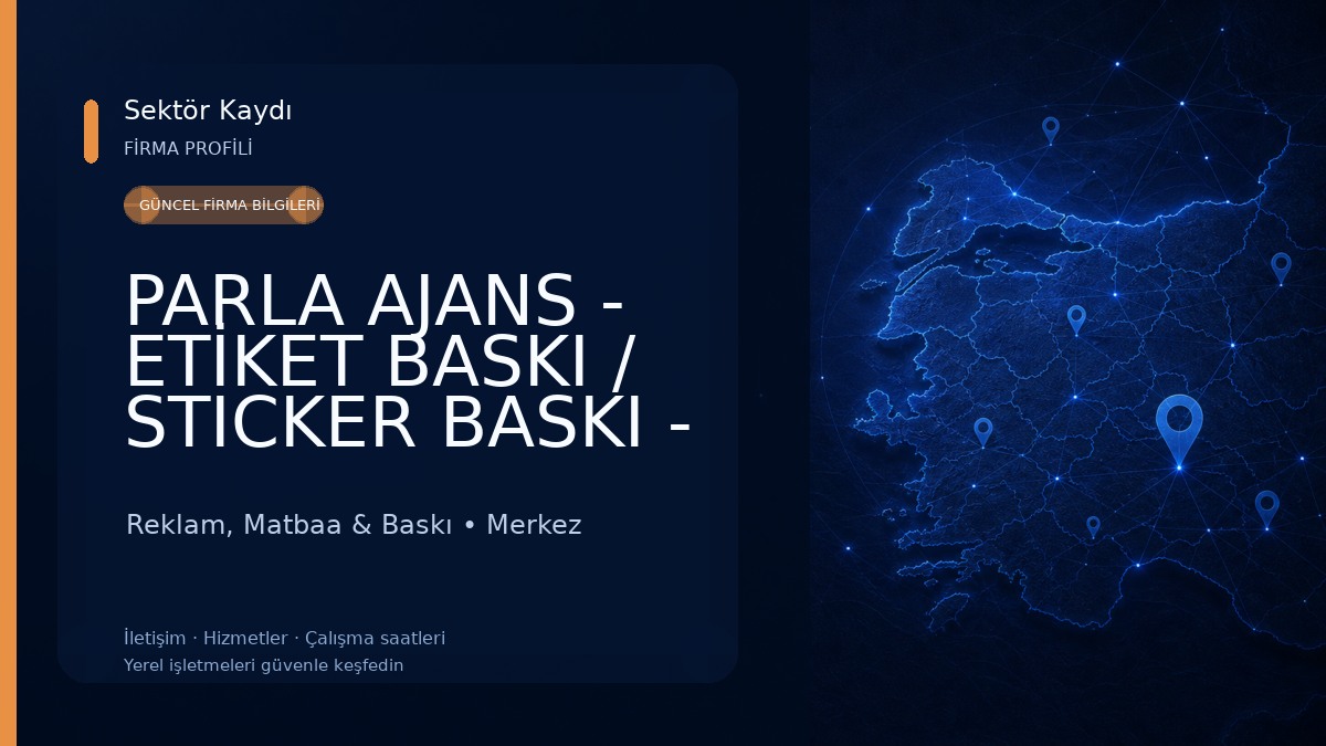PARLA AJANS - ETİKET BASKI / STICKER BASKI - Çanakkale Etiket Reklam, Matbaa & Baskı