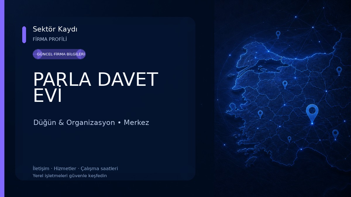 PARLA DAVET EVİ Düğün & Organizasyon