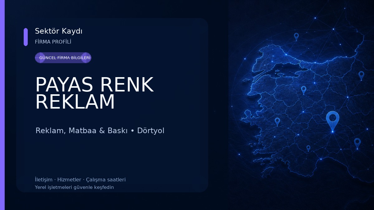 PAYAS RENK REKLAM Reklam, Matbaa & Baskı