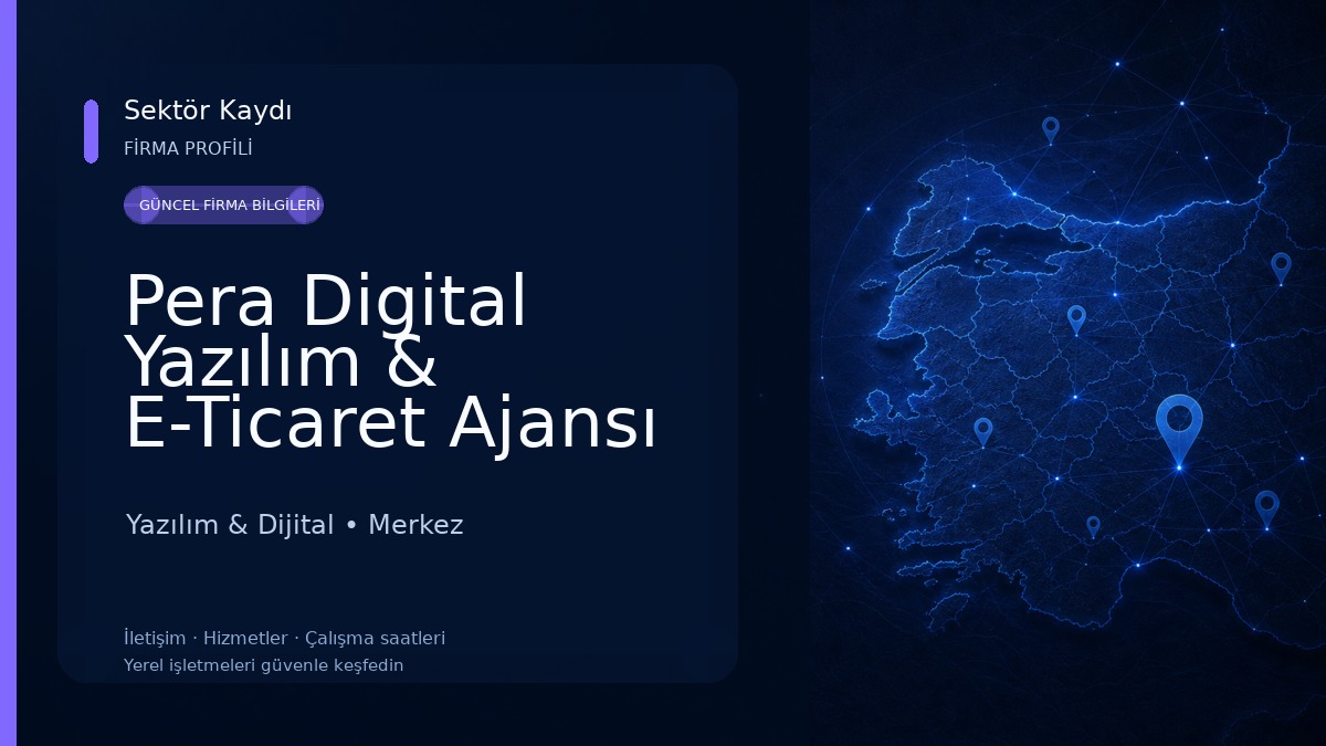 Pera Digital Yazılım & E-Ticaret Ajansı