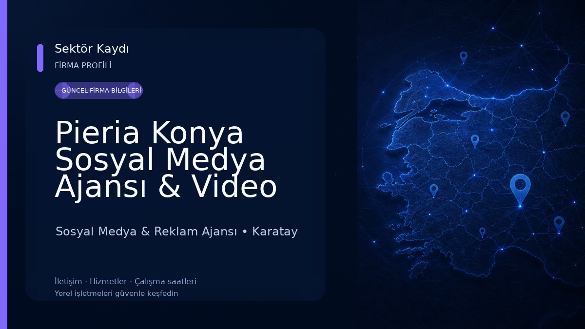Pieria Konya Sosyal Medya Ajansı & Video Prodüksiyon Konya Drone Çekim Hizmetleri
