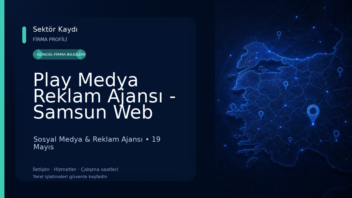 Play Medya Reklam Ajansı - Samsun Web Tasarım ve Samsun Reklam Ajansı Hizmetleri Sosyal Medya & Reklam Ajansı