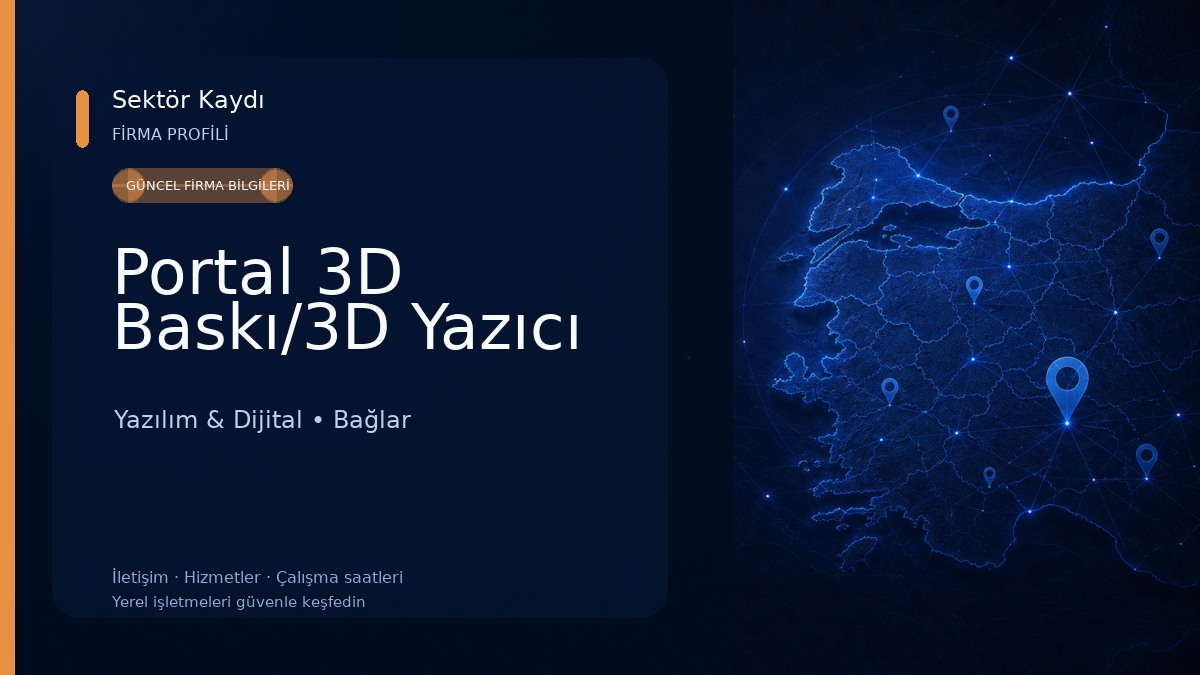 Portal 3D Baskı/3D Yazıcı Yazılım & Dijital