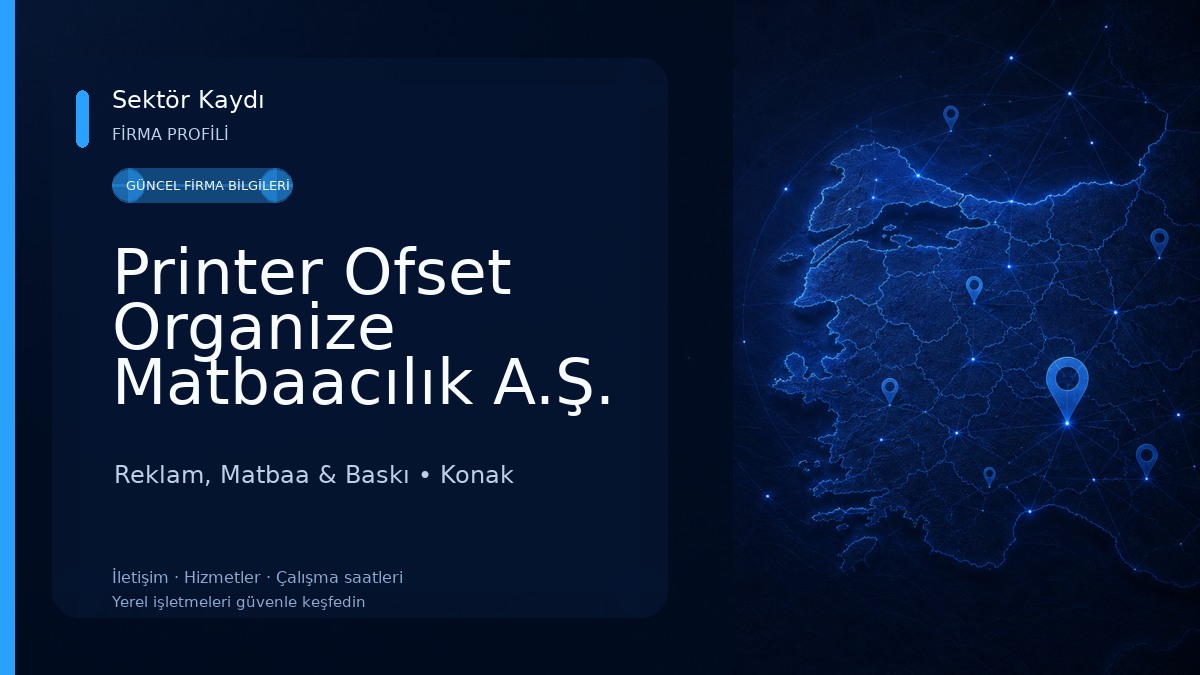 Printer Ofset Organize Matbaacılık A.Ş. (Konak) Reklam, Matbaa & Baskı
