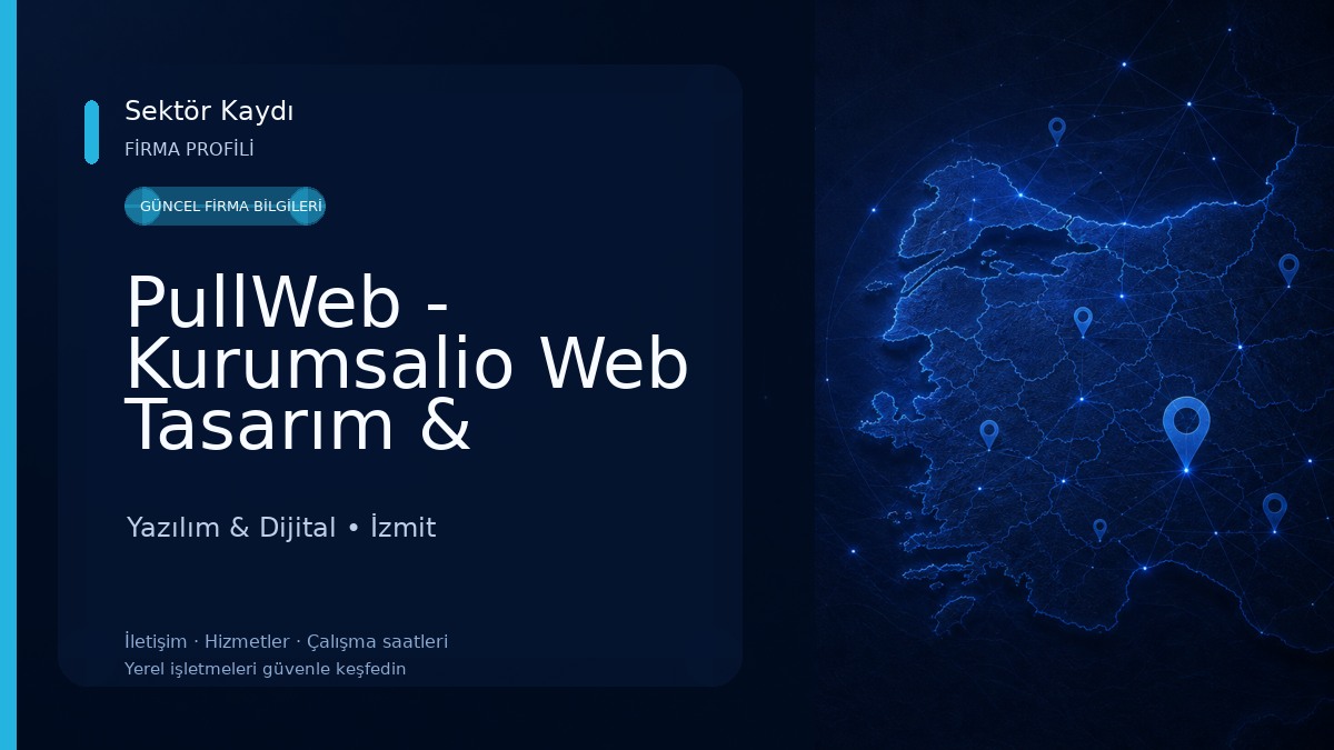 PullWeb - Kurumsalio Web Tasarım & Grafik Tasarım Hizmetleri Yazılım & Dijital
