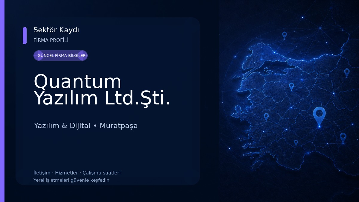 Quantum Yazılım Ltd.Şti.