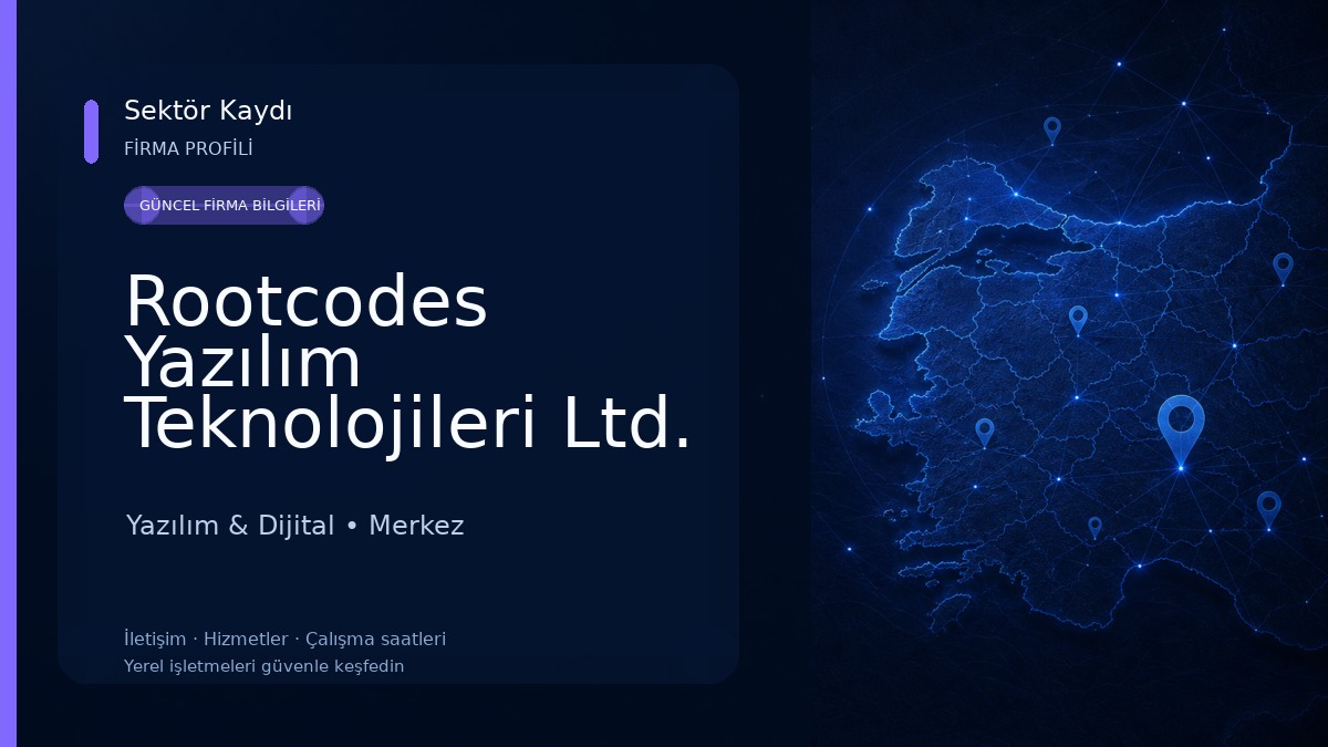Rootcodes Yazılım Teknolojileri Ltd. Şti. Yazılım & Dijital