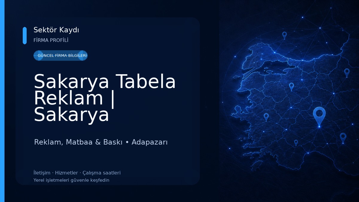 Sakarya Tabela Reklam | Sakarya Reklamcı 