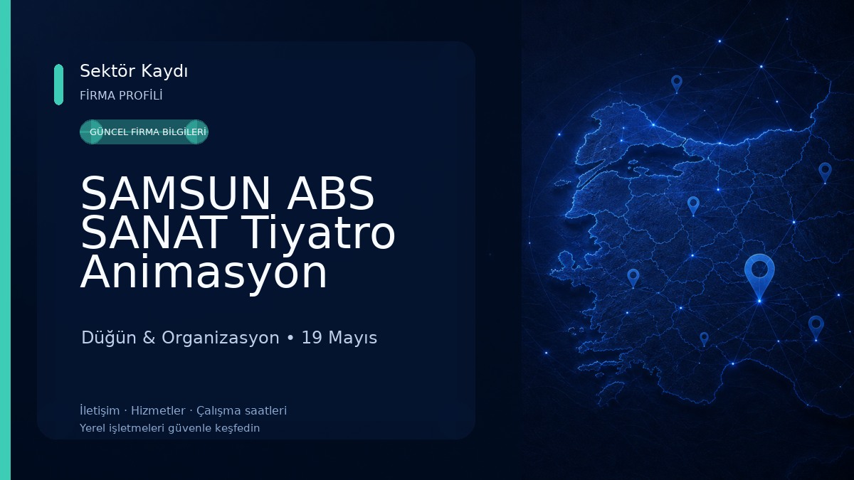 SAMSUN ABS SANAT Tiyatro Animasyon Organizasyon Düğün & Organizasyon