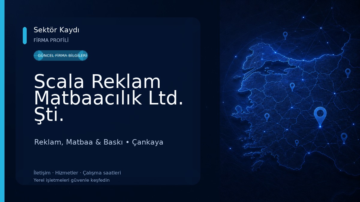 Scala Reklam Matbaacılık Ltd. Şti. 