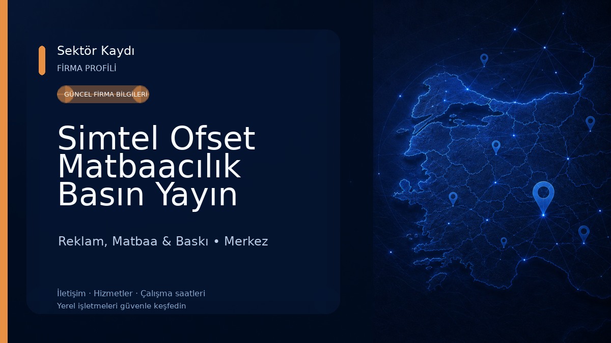 Simtel Ofset Matbaacılık Basın Yayın Ltd.Şti. Reklam, Matbaa & Baskı