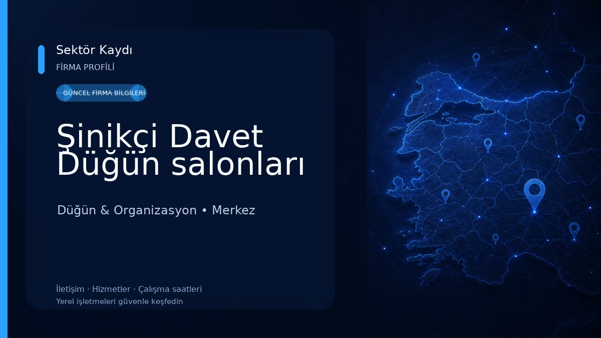 Şinikçi Davet Düğün salonları Düğün & Organizasyon