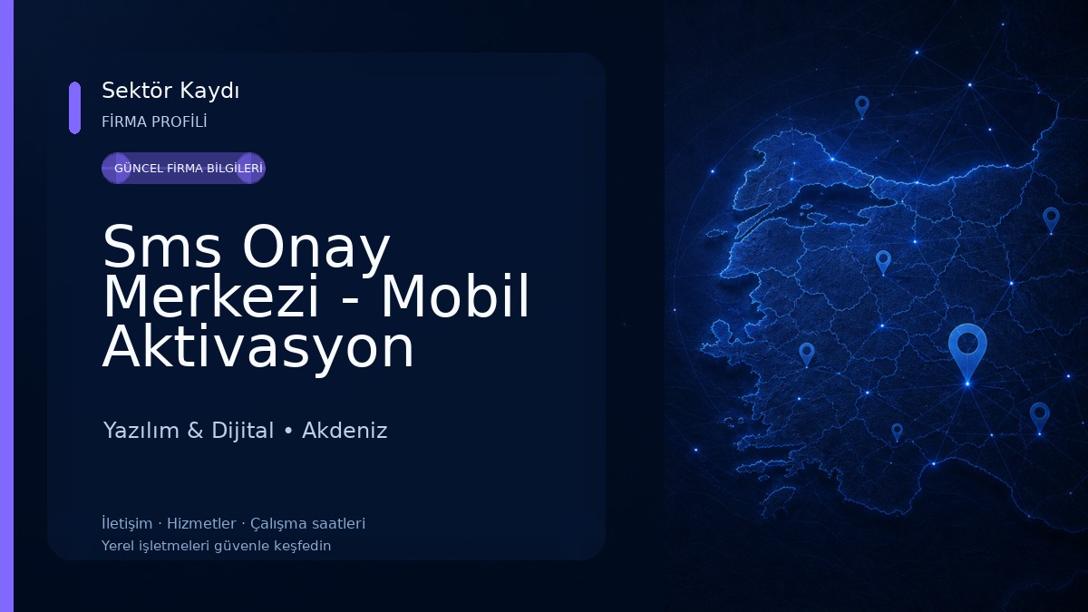Sms Onay Merkezi - Mobil Aktivasyon Yazılım & Dijital