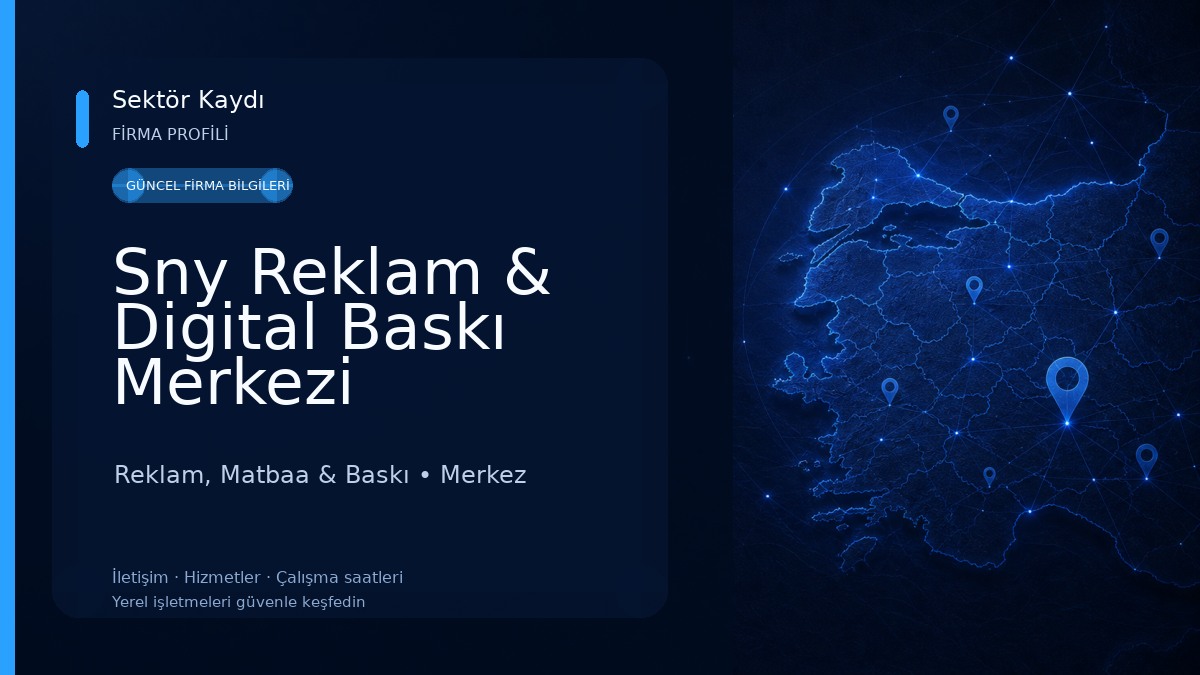Sny Reklam & Digital Baskı Merkezi Reklam, Matbaa & Baskı