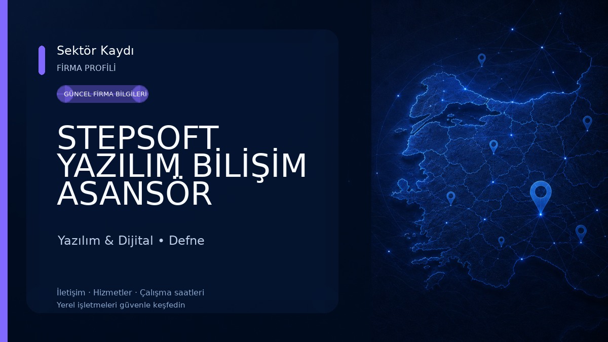 STEPSOFT YAZILIM BİLİŞİM ASANSÖR Yazılım & Dijital