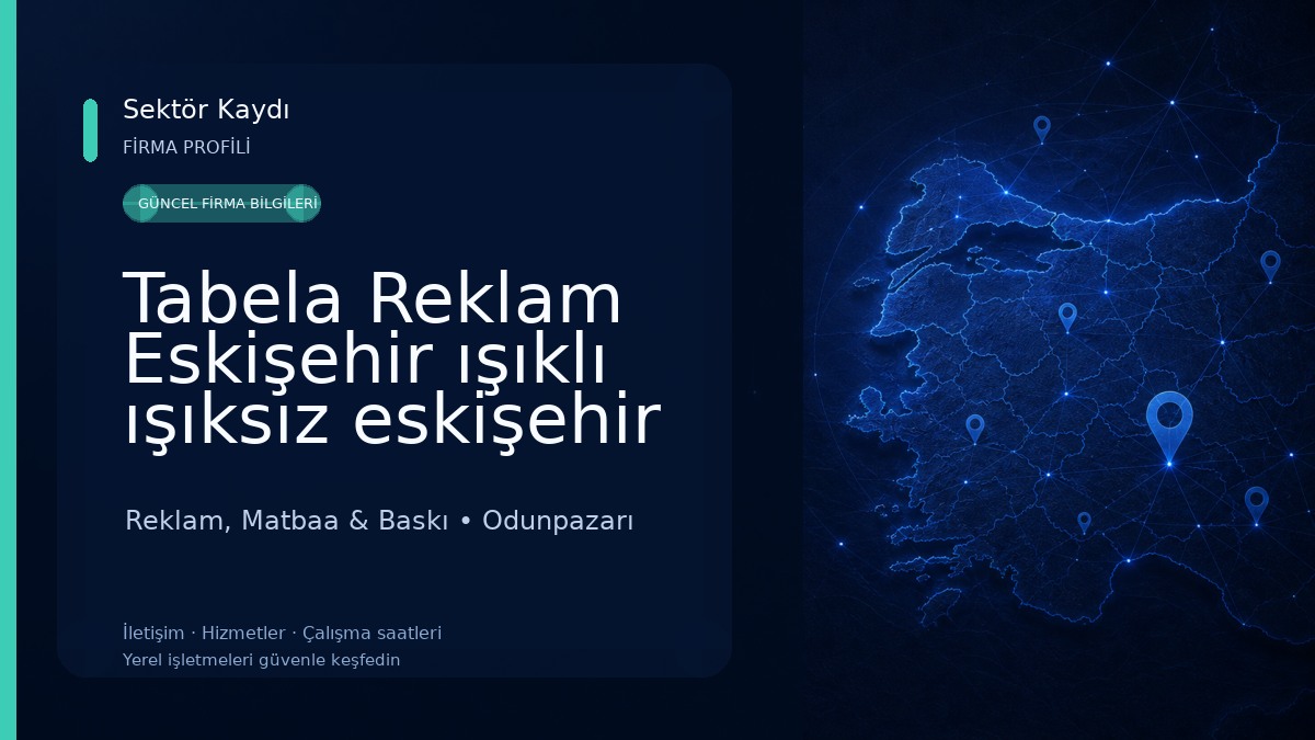 Tabela Reklam Eskişehir ışıklı ışıksız eskişehir Reklam, Matbaa & Baskı