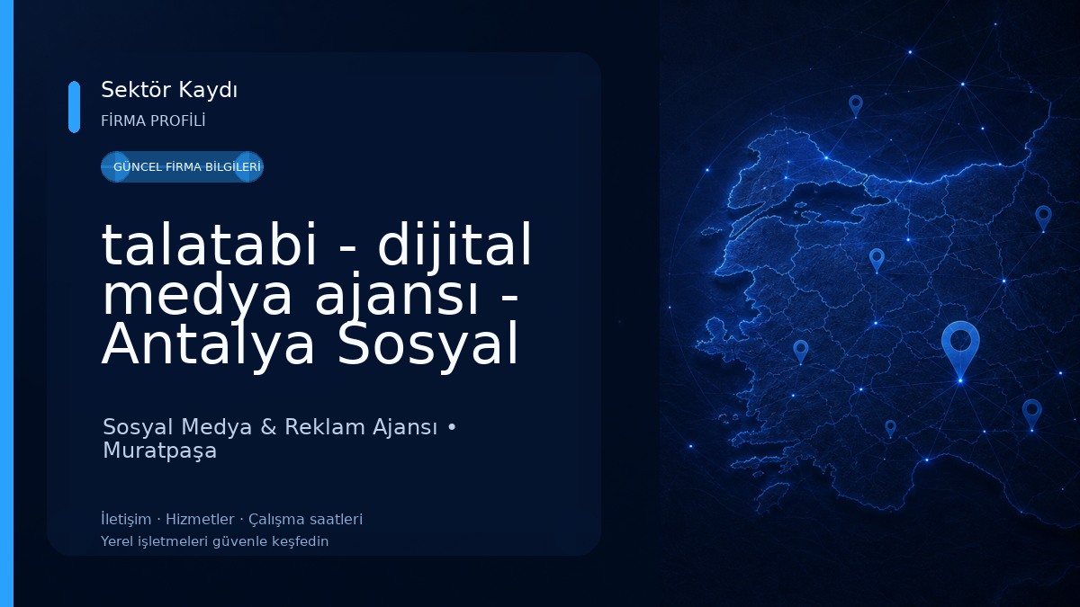 talatabi - dijital medya ajansı - Antalya Sosyal Medya