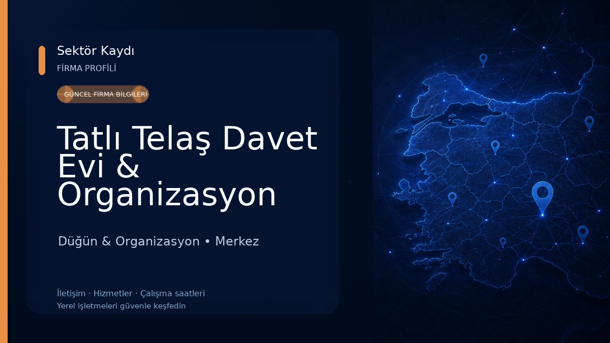 Tatlı Telaş Davet Evi & Organizasyon Düğün & Organizasyon