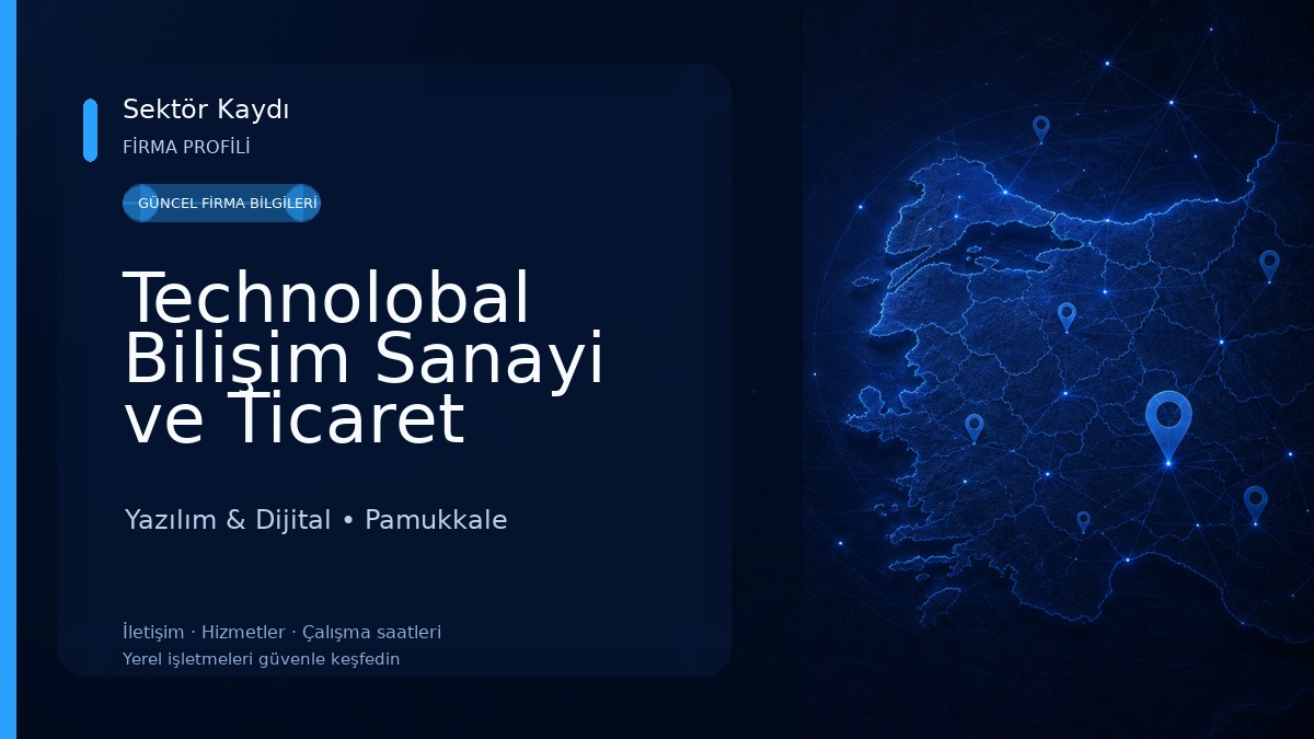 Technolobal Bilişim Sanayi ve Ticaret Limited Şirketi 