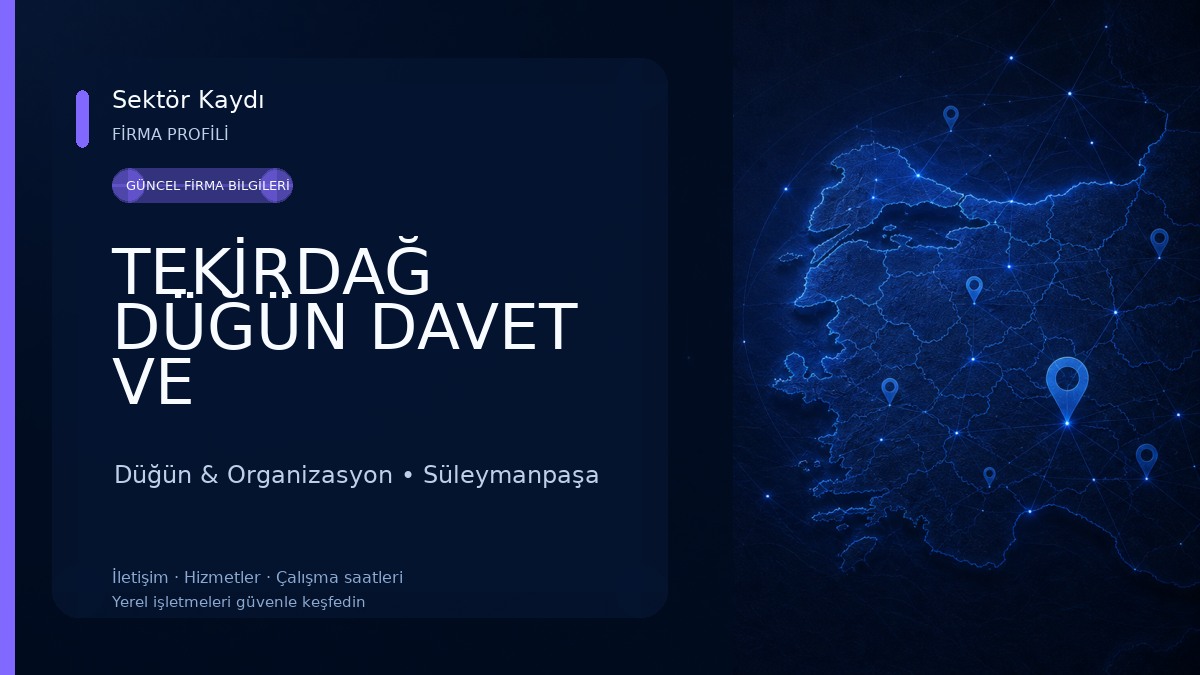TEKİRDAĞ DÜĞÜN DAVET VE ORGANİZASYON